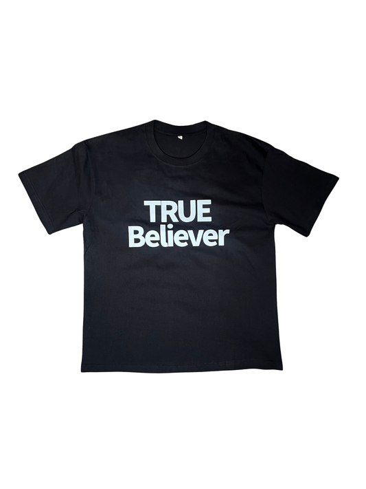 The TRUE Believers™ Tee